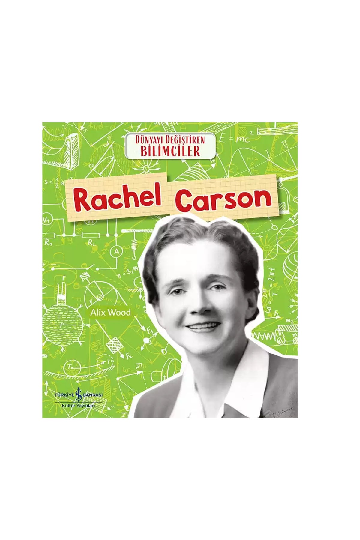 Rachel Carson Dünyayı Değiştiren Bilimciler