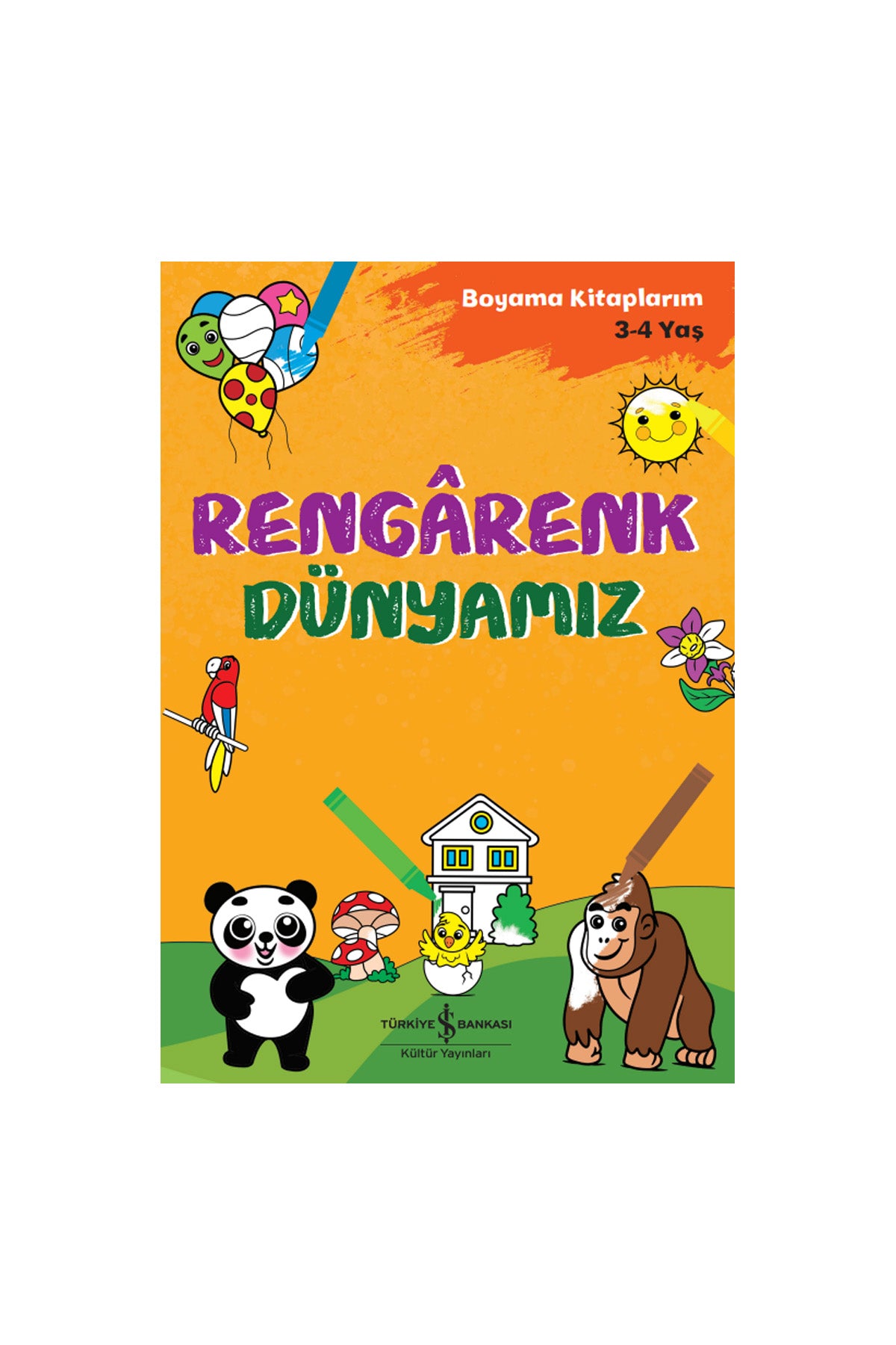 Rengârenk Dünyamız – Boyama Kitaplarım 3-4 Yaş