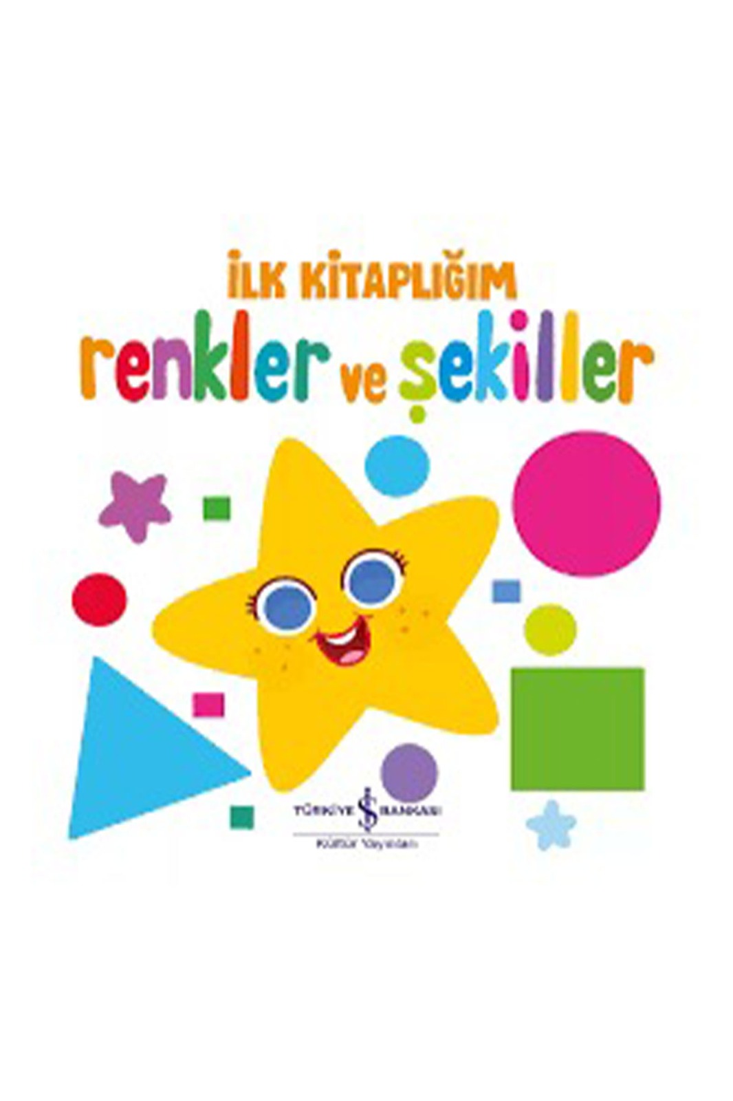 Renkler ve Şekiller – İlk Kitaplığım