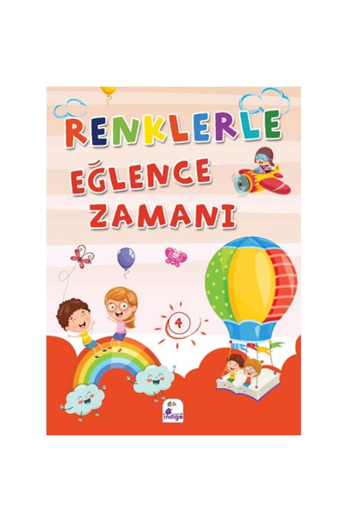İndigo Çocuk Renklerle Eğlence Zamanı 4 (Renkli Boyama) - Welcome Baby