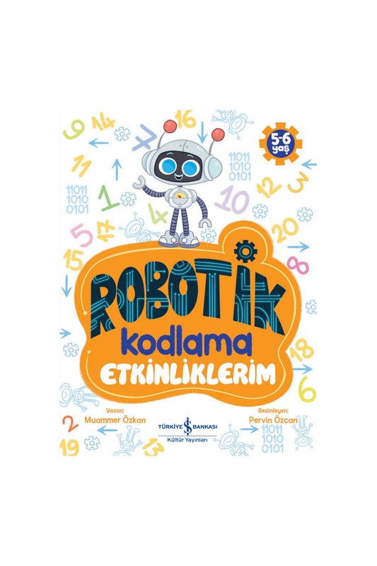 Türkiye İş Bankası Kültür Yayınları Robotik Kodlama Etkinliklerim Yaş 5-6 Yaş