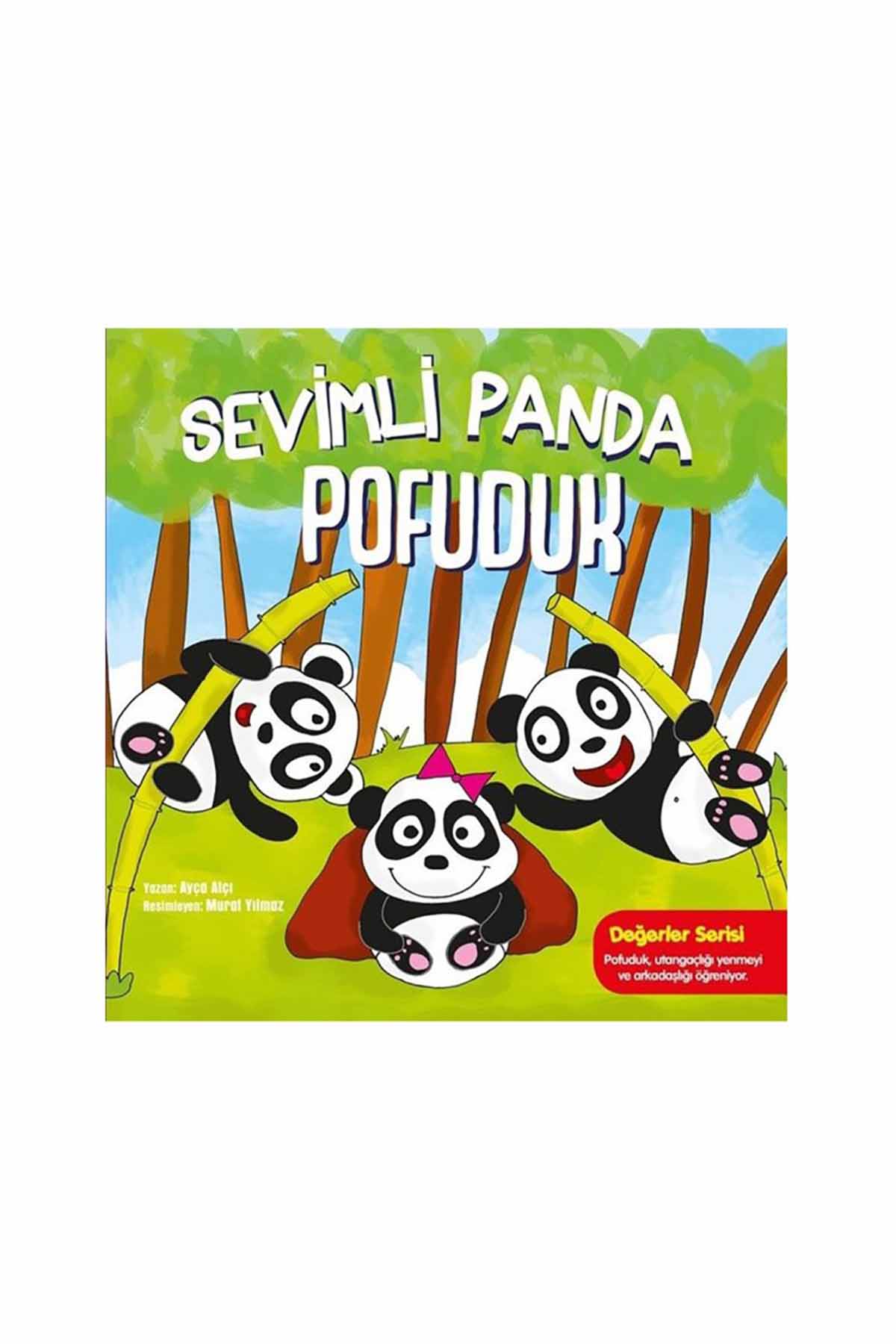 SEVİMLİ PANDA POFUDUK - DEĞERLER SERİSİ