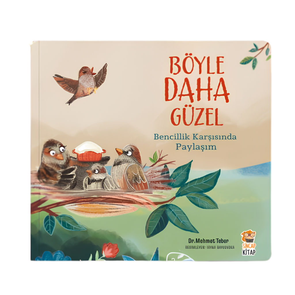 Sincap Kitap Böyle Daha Güzel Bencillik Karşısında Paylaşım