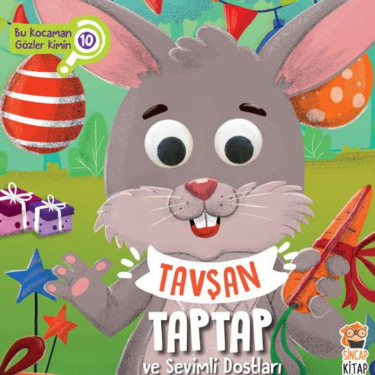 Sincap Kitap Tavşan Taptap ve Sevimli Dostları Bu Kocaman Gözler Kimin?