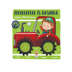 Sincap Kitap Tekerlekler İş Başında Çalışkan Çiftlik Araçlarım