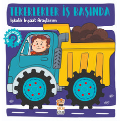 Sincap Kitap Tekerlekler İş Başında İşkolik İnşaat Araçlarım