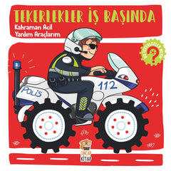Sincap Kitap Tekerlekler İş Başında Kahraman Acil Yardım Araçlarım