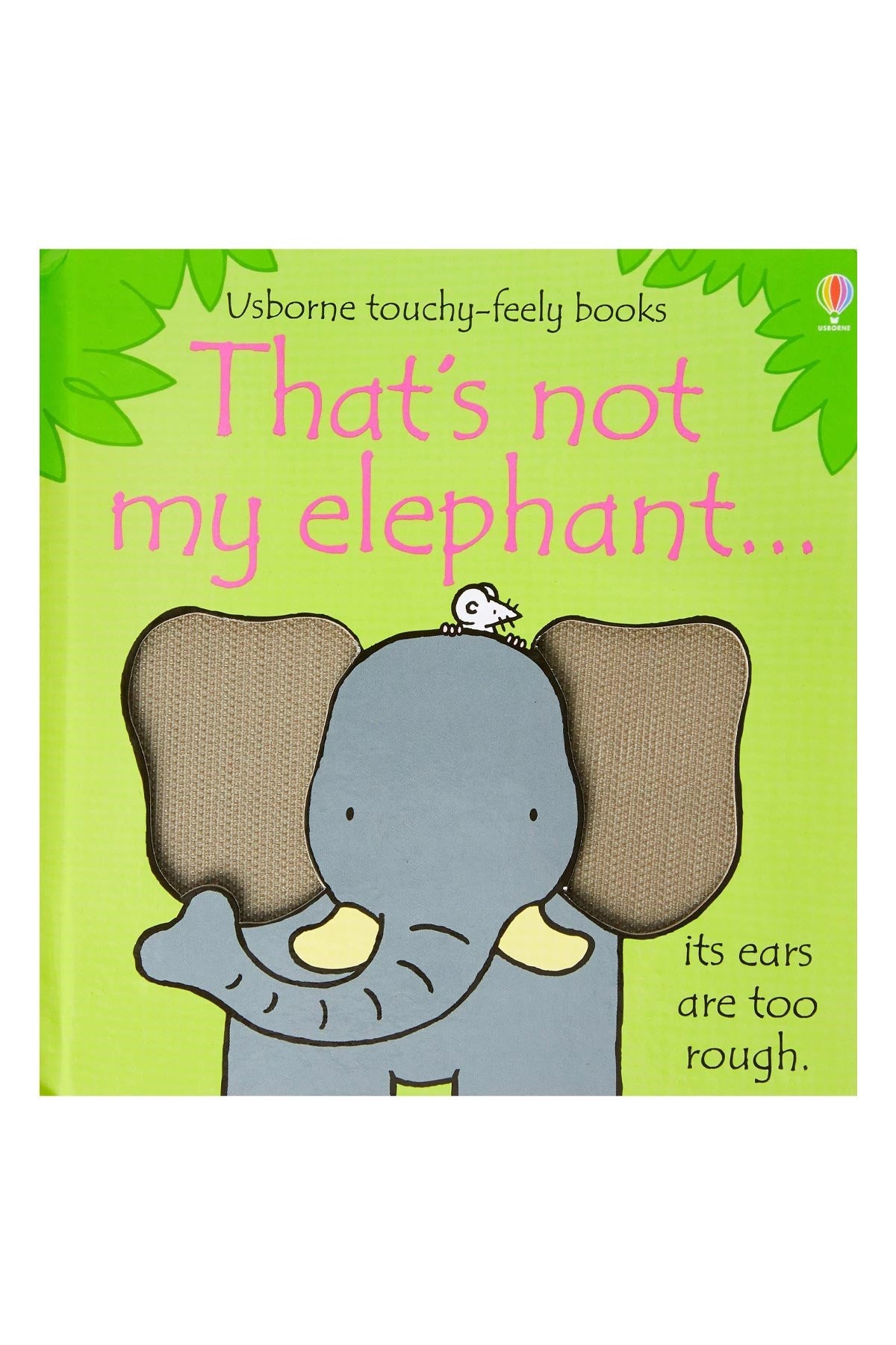 The Usborne Thats Not My Elephant