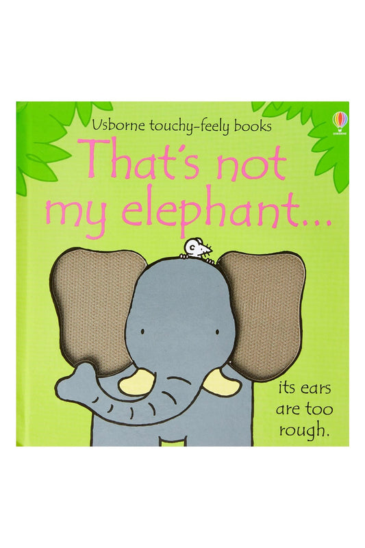 The Usborne Thats Not My Elephant - Welcome Baby