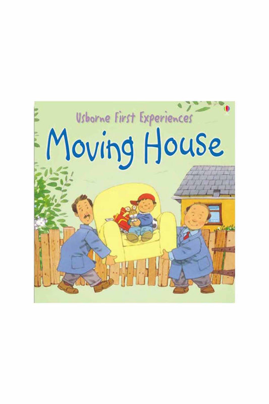 The Usborne First Exp Moving House - Welcome Baby