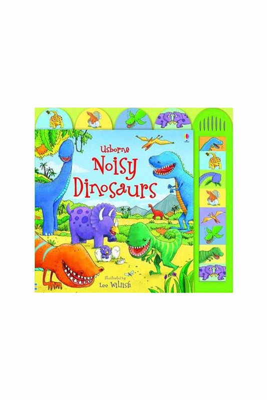 The Usborne  Noisy Dinosaurs