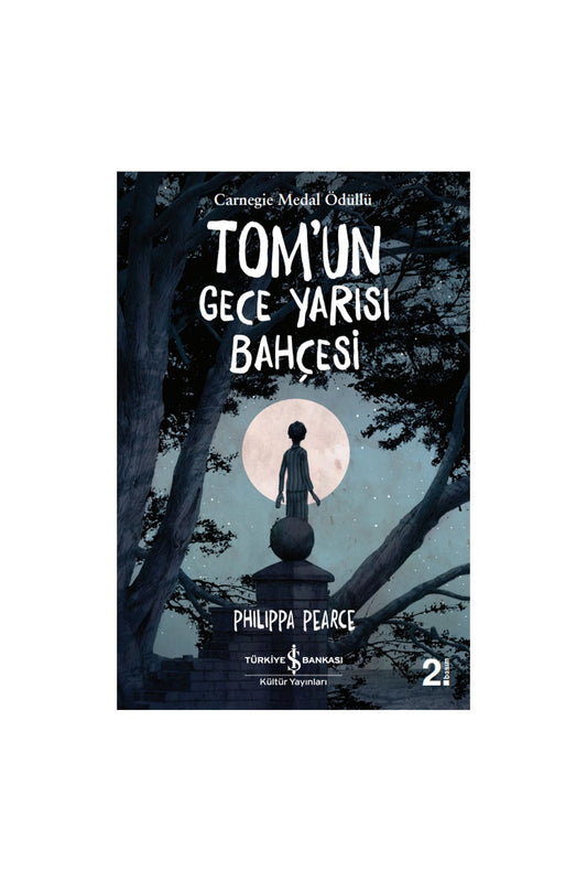 Türkiye İş Bankası Kültür Yayınları Tom’un Gece Yarısı Bahçesi - Welcome Baby