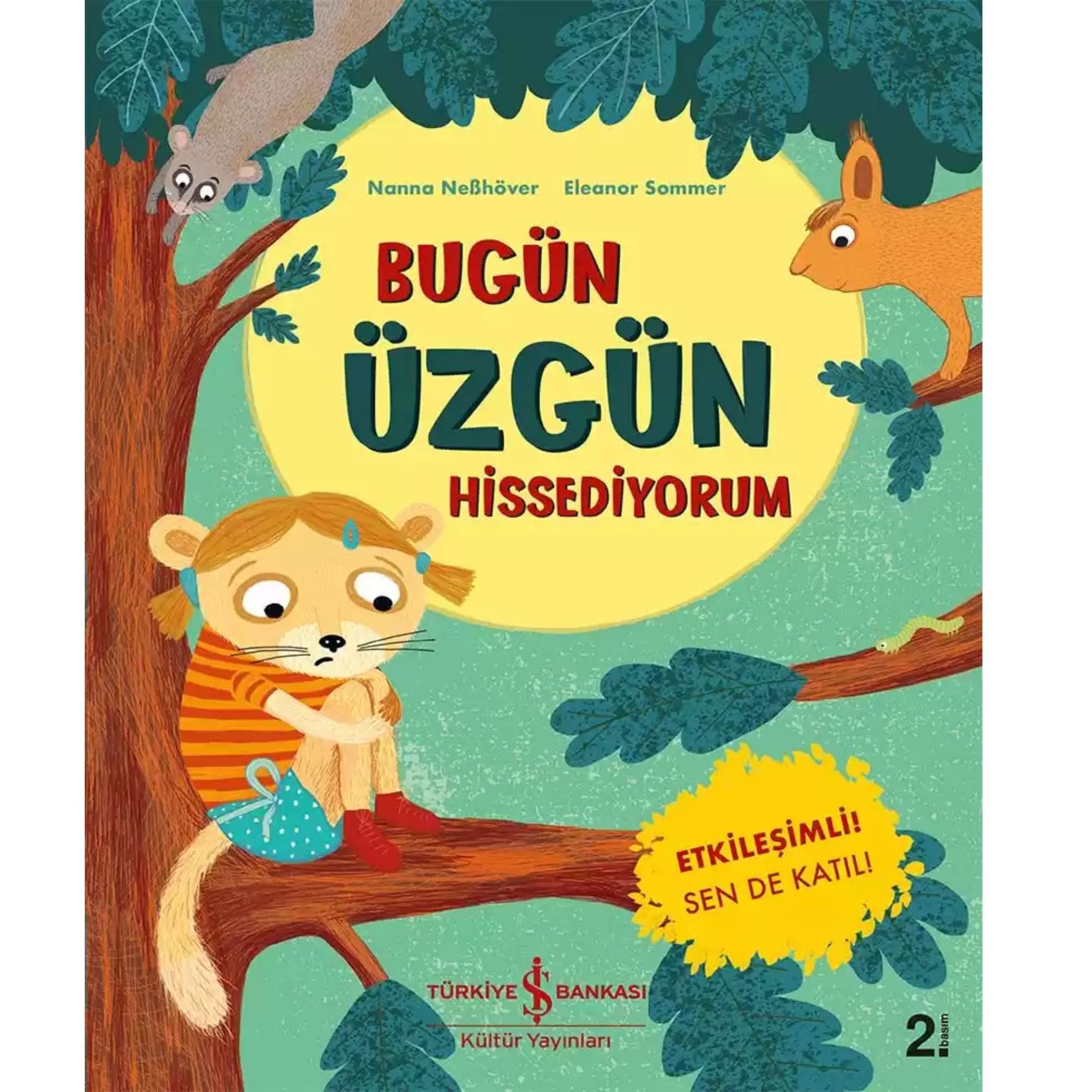 Türkiye İş Bankası Kültür Yayınları Bugün Üzgün Hissediyorum