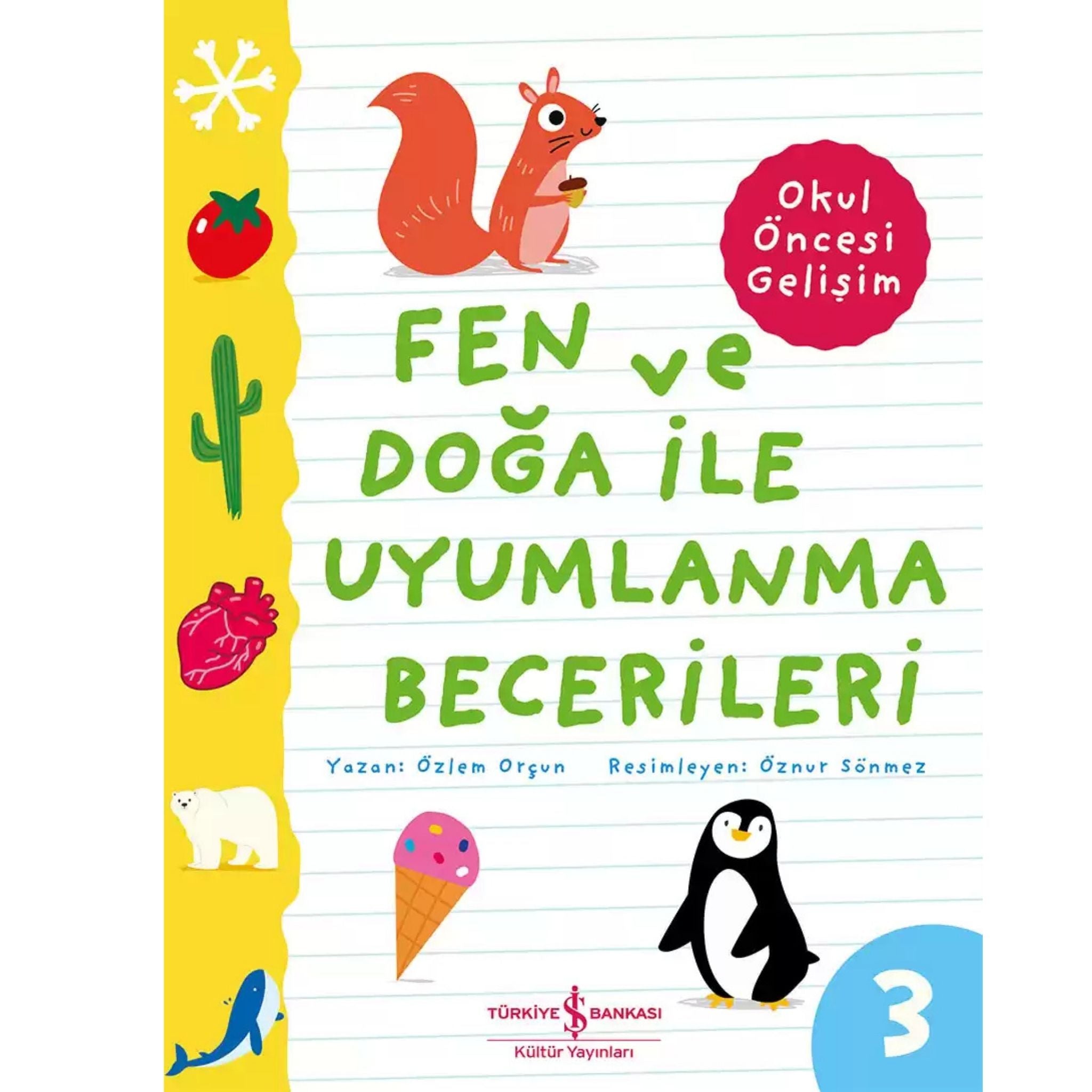 Türkiye İş Bankası Kültür Yayınları Fen ve Doğa İle Uyumlanma Becerileri Okul Öncesi Gelişim