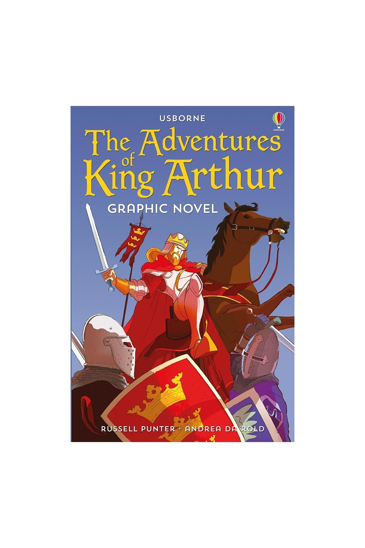 The Usborne  Adventures Of King Arthur