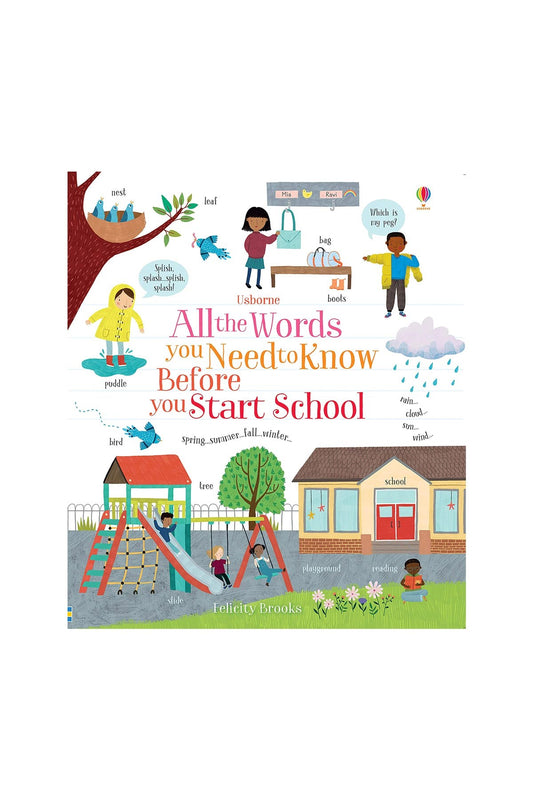 The Usborne All The Words You Need To Know Before School - Welcome Baby