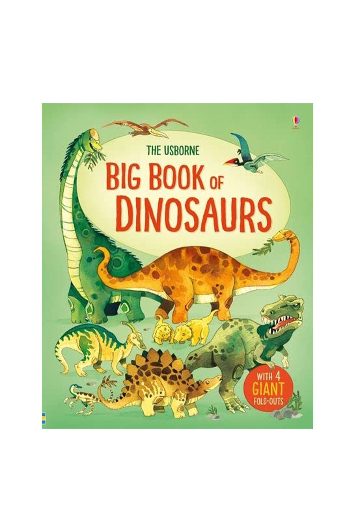 The Usborne  Big Book Of Dinosaurs