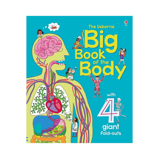 The Usborne Big Book Of The Body