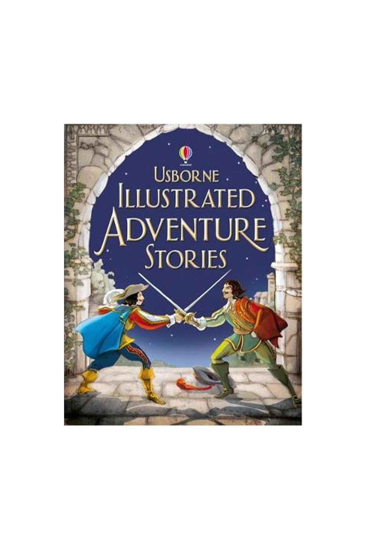 The Usborne  Illustrated Adventure Stories