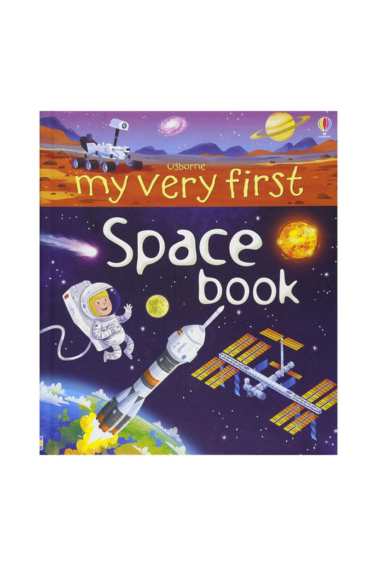 The Usborne  My Very First Space Book