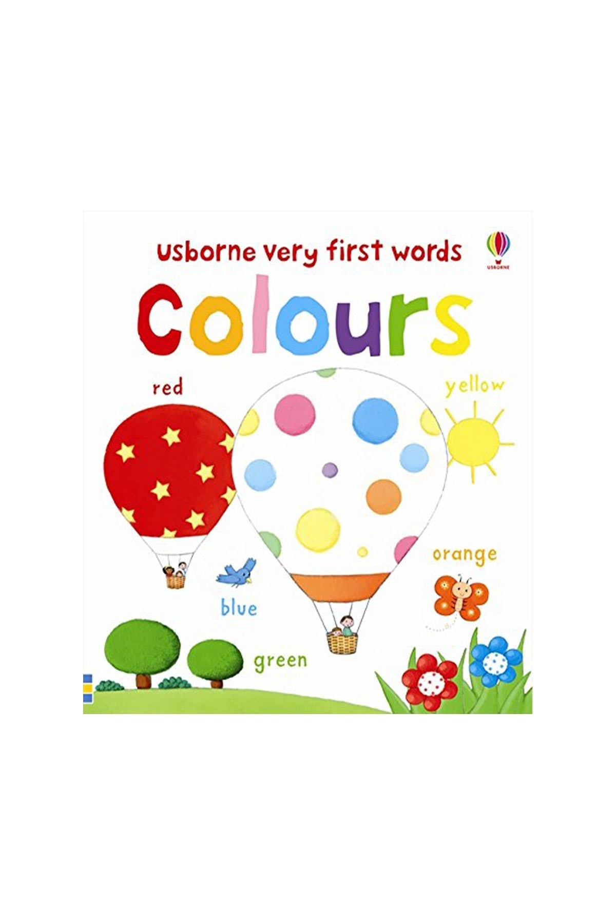 The Usborne Very First Words Colours - Welcome Baby
