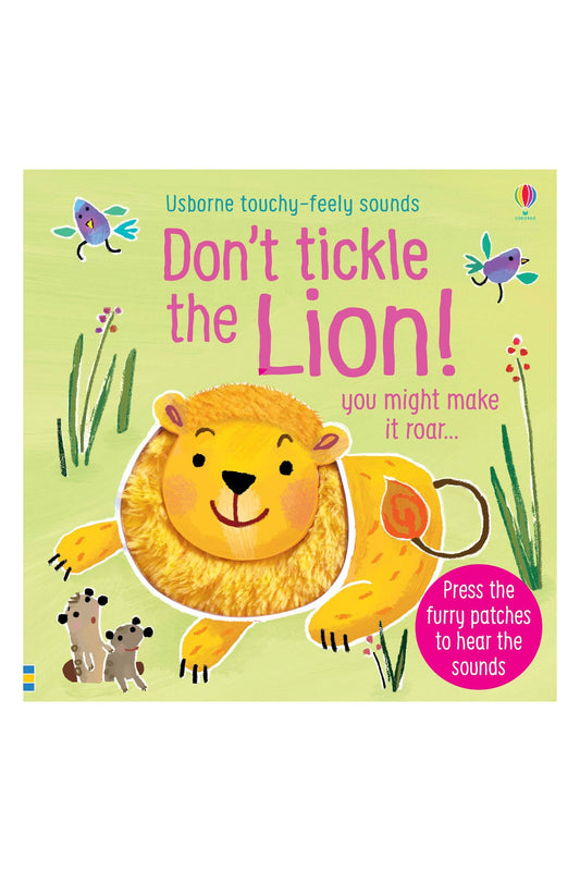 The Usborne Dont Tickle The Lion! - Welcome Baby
