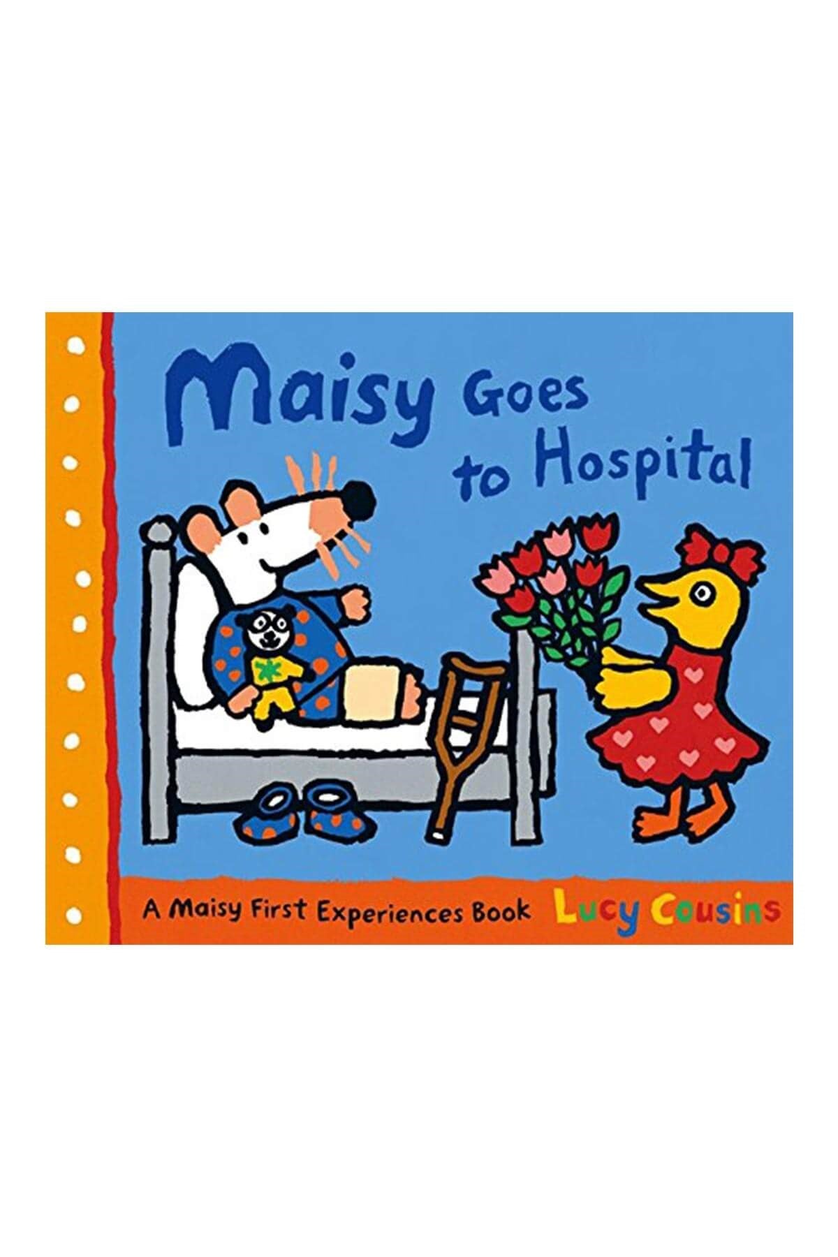 Walker Books Maisys Goes to Hospital