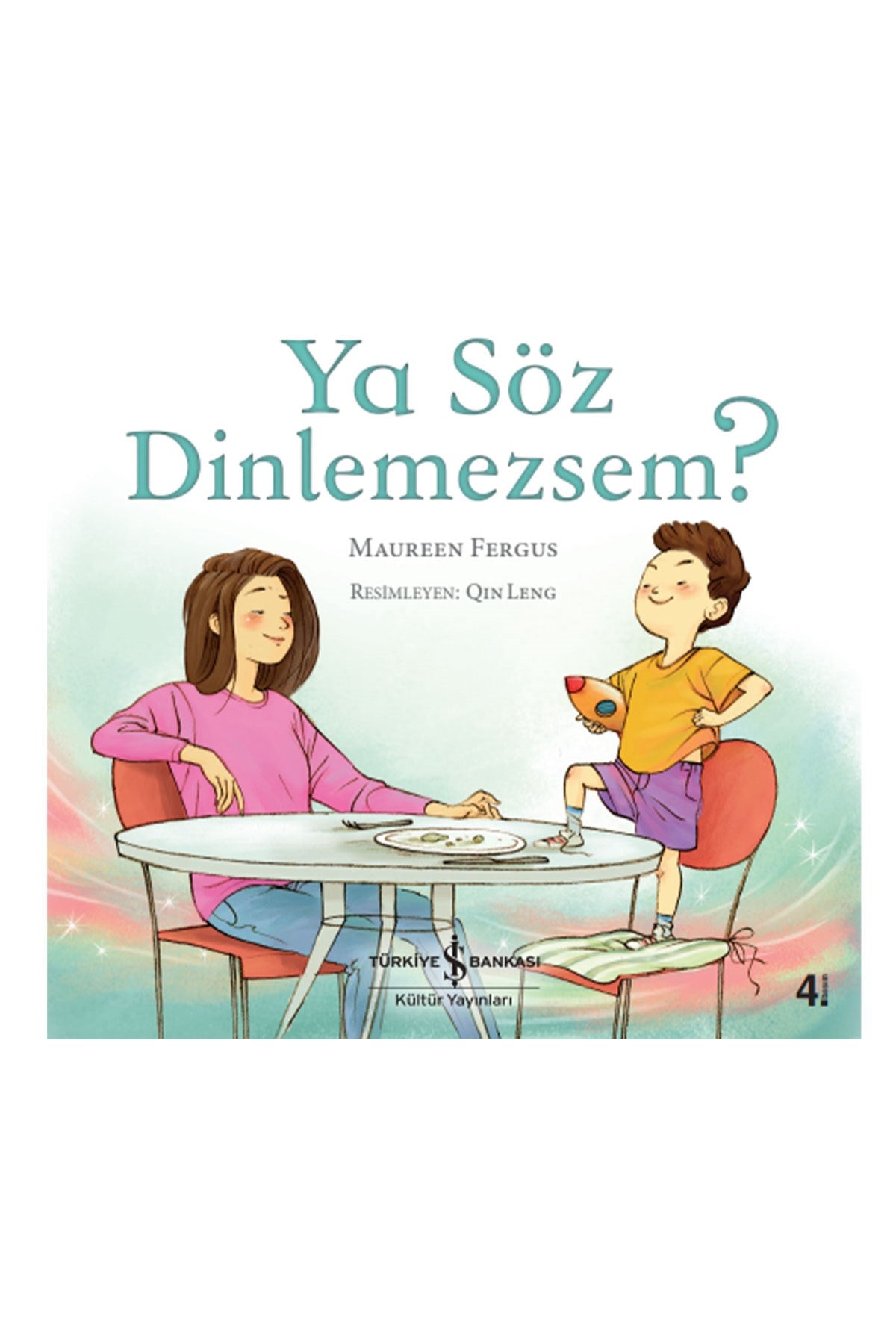 Ya Söz Dinlemezsem?