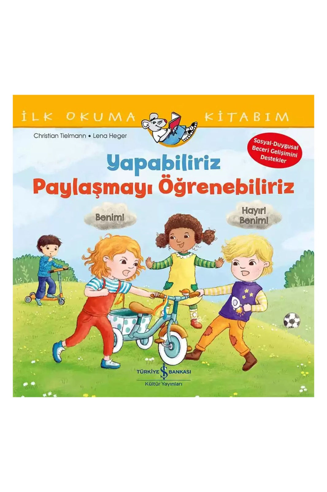 Yapabiliriz, Paylaşmayı Öğrenebiliriz – İlk Okuma Kitabım