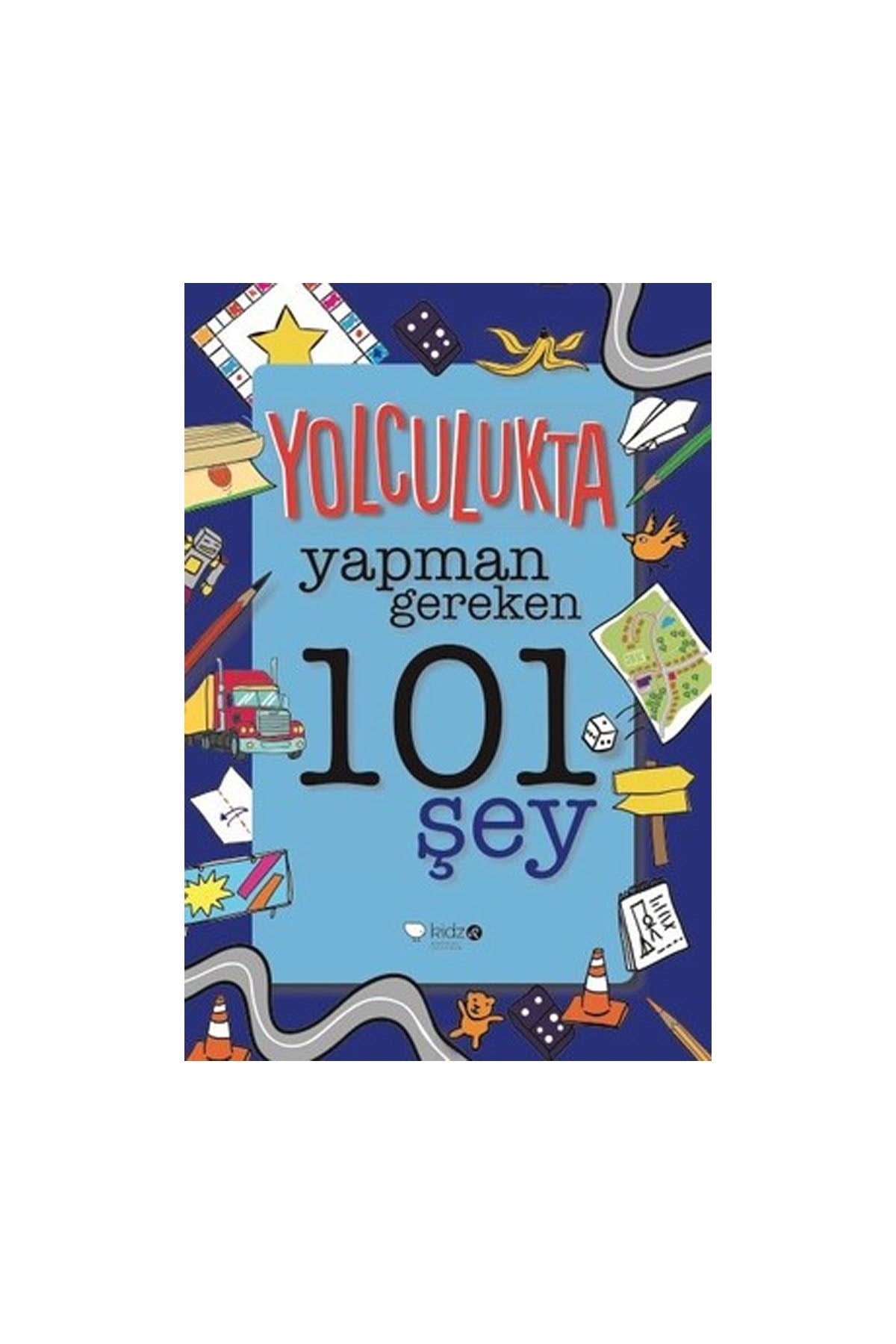 Yolculukta Yapılması Gereken 101 Şey